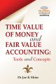Time Value of Money and Fair Value Accounting