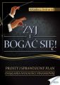 Zyj i bogac sie