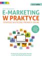 Samo Sedno - E-marketing w praktyce. Strategie skutecznej promocji online