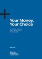 Your Money, Your Choice
