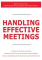 Handling Effective Meetings - What You Need to Know: Definitions, Best Practices, Benefits and Practical Solutions