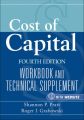 Cost of Capital. Workbook and Technical Supplement
