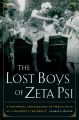 The Lost Boys of Zeta Psi