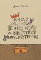 Kniaz i krolowa jednej nocy w Bibliotece Uniwersyteckiej