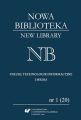 „Nowa Biblioteka. New Library. Uslugi, technologie informacyjne i media” 2016, nr 1 (20): Miedzynarodowe aspekty bibliotekarstwa