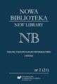 „Nowa Biblioteka. New Library. Uslugi, technologie informacyjne i media” 2016, nr 2 (21): Wspolczesne biblioteki na swiecie