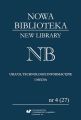 „Nowa Biblioteka. New Library. Uslugi, Technologie Informacyjne i Media” 2017, nr 4 (27): Narzedzia i systemy komunikacji naukowej