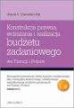 Konstrukcja prawna, wdrazanie i realizacja budzetu zadaniowego we Francji i w Polsce