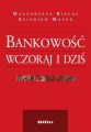 Bankowosc wczoraj i dzis