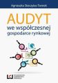 Audyt we wspolczesnej gospodarce rynkowej