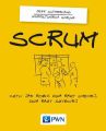 Scrum. Czyli jak robic dwa razy wiecej dwa razy szybciej