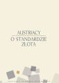 Austriacy o standardzie zlota