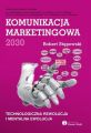 Komunikacja marketingowa 2030. Technologiczna rewolucja i mentalna ewolucja