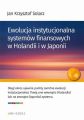 Ewolucja instytucjonalna systemow finansowych w Holandii i w Japonii