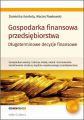 Gospodarka finansowa przedsiebiorstwa. Dlugoterminowe decyzje finansowe