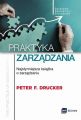 Praktyka zarzadzania. Najslynniejsza ksiazka o zarzadzaniu