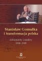 Stanislaw Gomulka i transformacja polska