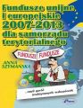 Fundusze unijne i europejskie 2007 -2013 dla samorzadu terytorialnego
