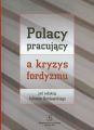 Polacy pracujacy a kryzys fordyzmu