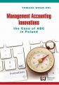 Management accounting innovations the case of ABC in Poland