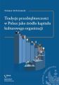 Tradycje przedsiebiorczosci w Polsce jako zrodlo kapitalu kulturowego organizacji