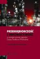 Przedsiebiorczosc i innowacyjnosc w procesie rozwoju regionow Europy Srodkowo-Wschodniej