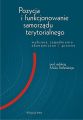 Pozycja i funkcjonowanie samorzadu terytorialnego. Wybrane zagadnienia ekonomiczne i prawne