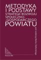 Metodyka i podstawy strategii rozwoju spoleczno-gospodarczego powiatu