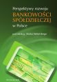 Perspektywy rozwoju bankowosci spoldzielczej w Polsce