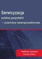Serwicyzacja polskiej gospodarki - przemiany wewnatrzsektorowe