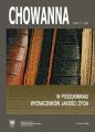 „Chowanna” 2013. R. 56(70). T. 1 (40): W poszukiwaniu wyznacznikow jakosci zycia