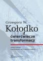 Grzegorz W. Kolodko i cwiercwiecze transformacji