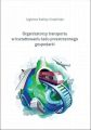 Organizatorzy transportu w ksztaltowaniu ladu przestrzennego gospodarki