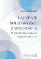 Laczenie solidaryzmu z wolnoscia w ubezpieczeniach spolecznych
