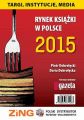 Rynek ksiazki w Polsce 2015 Targi, instytucje, media