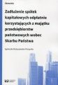 Zadluzenie spolek kapitalowych odplatnie korzystajacych z majatku przedsiebiorstw panstwowych wobec Skarbu Panstwa