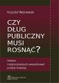 Czy dlug publiczny musi rosnac?