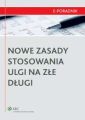 Nowe zasady stosowania ulgi na zle dlugi