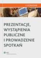 Prezentacje, wystapienia publiczne i prowadzenie spotkan