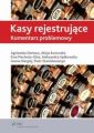 Kasy rejestrujace. Komentarz problemowy