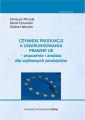 Czynniki produkcji a uwarunkowania prawne UE - znaczenie i analiza dla wybranych produktow