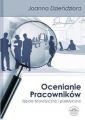 Ocenianie pracownikow. Ujecie teoretyczne i praktyczne