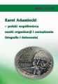 Karol Adamiecki  polski wspoltworca nauki organizacji i zarzadzania (biografia i dokonania)