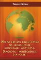 Wplyw kryzysu finansowego na globalizacje gospodarki swiatowej. Diagnoza i konsekwencje dla Polski