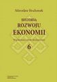 Historia rozwoju ekonomii, t. 6: Wspolczesne szkoly ekonomiczne