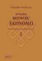 Historia rozwoju ekonomii, t. 1: Od starozytnosci do szkoly klasycznej