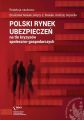 Polski rynek ubezpieczen na tle kryzysow spoleczno-gospodarczych