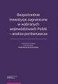 Bezposrednie inwestycje zagraniczne w wybranych wojewodztwach Polski - analiza porownawcza