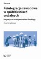 Reintegracja zawodowa w spoldzielniach socjalnych