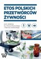 Etos polskich przetworcow zywnosci